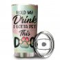 Hold My Drink I Gotta Pet This Dog Cute Corgi Custom Name Tumbler Cup 1121T2VTH0344