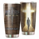 Man Of God Husband Dad Papa Jesus Cross Custom Name Tumblers Father's Day  Gift 932T4PLH0386