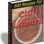 600 Tasty CHILI Lovers RECIPES eBOOK Cookbook
