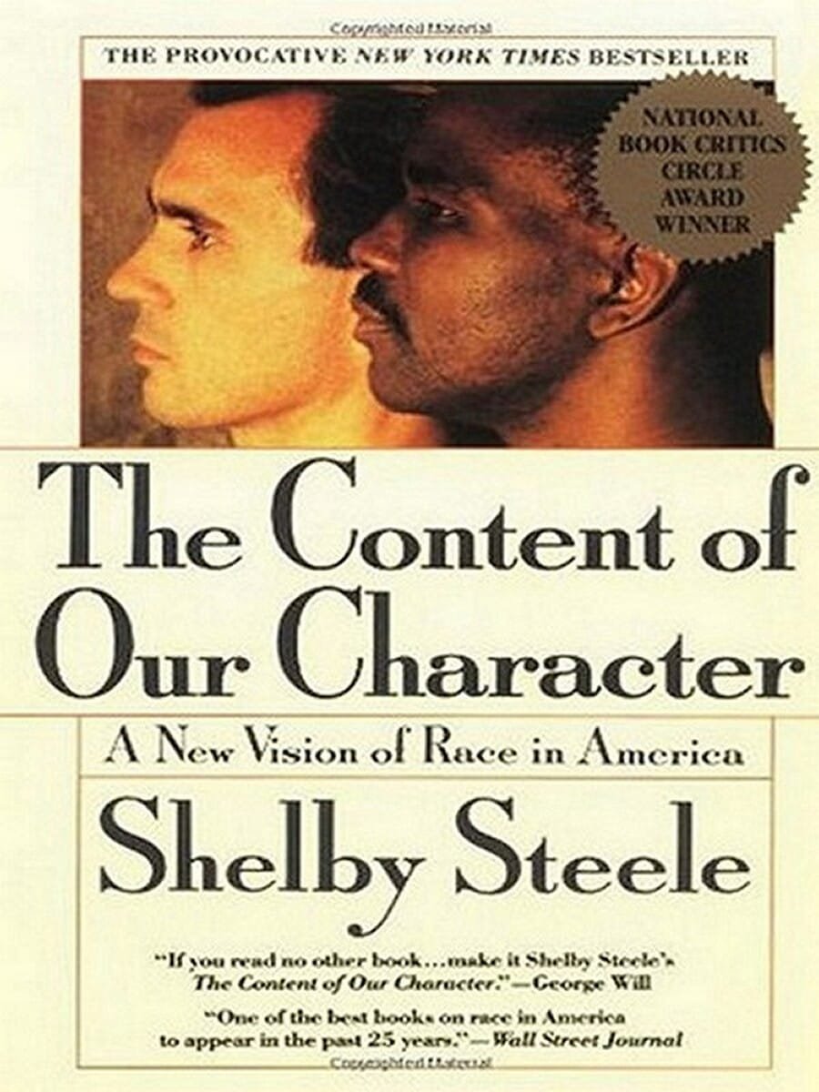 The Content of Our Character by Shelby Stelle
