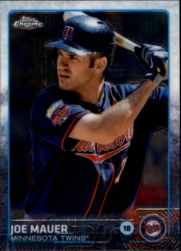 2015 Topps Chrome 4 Joe Mauer