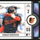 2026 Topps Big Ticket Players #BTP4 Gunnar Henderson 2026 Topps Big Ticket Players #BTP4 Gunnar Henderson