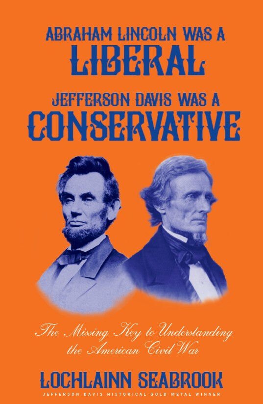 "Abraham Lincoln Was a Liberal, Jefferson Davis Was a Conservative