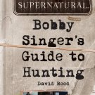 Supernatural: Bobby Singer's Guide to Hunting Paperback