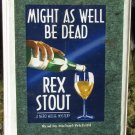 Might as Well Be Dead (Nero Wolfe) cassette