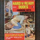 HARD 'N' READY DUDES #1 1970's Gay "Churning Nuts" Jocks Chicken Beefcake Vintage Magazine Nudes