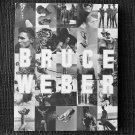 AN EXHIBIT BY BRUCE WEBER (1991) Fahey/Klein Gallery Male Nudes Physique