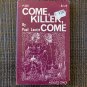[unread] COME, KILLER, COME 1972 P206 GAY PARISIAN PRESS Gay Pulp Vintage Paperback PAUL LAURIE