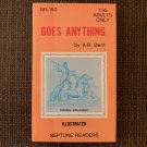 GOES ANYTHING 1971 NR-150 Illustrated NEPTUNE READERS Pulp Vintage Paperback A.R. DENT