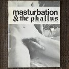 MASTURBATION & the PHALLUS (1969) Gay Hot Men Penis Vintage PICTORIAL Photos Magazine Nude Muscle