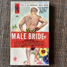 MALE BRIDE (1963) KOZY BOOK Novel PB HOMOSEXUAL Gay Pulp Sleaze Erotica