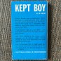 KEPT BOY (1964) ED CULVER Rapture Books Novel PB HOMOSEXUAL Gay Pulp Sleaze MALE PROSTITUTION