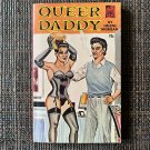 QUEER DADDY (1965) SATAN PRESS Novel PB HOMOSEXUAL Gay Pulp Sleaze Teen