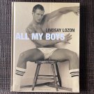 ALL MY BOYS (2007) LINDSAY LOZON Gay Male NUDES Photography Queer Homo Erotic Muscle Photos