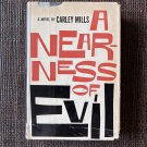 THE NEARNESS OF EVIL (1961) Carley Mills Fiction HC Novel PB Queer Gay Pulp Erotica Sleaze
