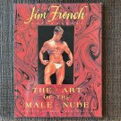 ART OF THE MALE NUDE (1993) JIM FRENCH Colt Studio Gay Male NUDES Photography Erotic Muscle Photos