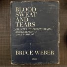 BLOOD SWEAT & TEARS (2005) BRUCE WEBER Fashion Gay Male NUDES Photography Queer Homo Erotic Muscle
