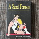 [unread] A SAND FORTRESS (1984) Art by REX Gay JOHN CORIOLAN Fiction Novel PB Queer Pulp Erotica