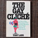 THE GAY CLICHÉ (1985) TONY LANG Satire Humor Campy Funny PB Queer LGBT History Homosexual Cliche