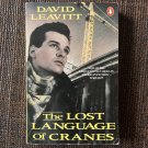 THE LOST LANGUAGE OF CRANES (1988) DAVID LEAVITT Novel PB Queer Gay Pulp 1980s Cruising Fiction