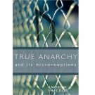 True Anarchy & Its Misconceptions