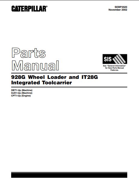 Cat 928G Wheel Loader & IT28G Integrated Tool carrier Parts Catalog Manual DBT1-UP, DJD1-UP