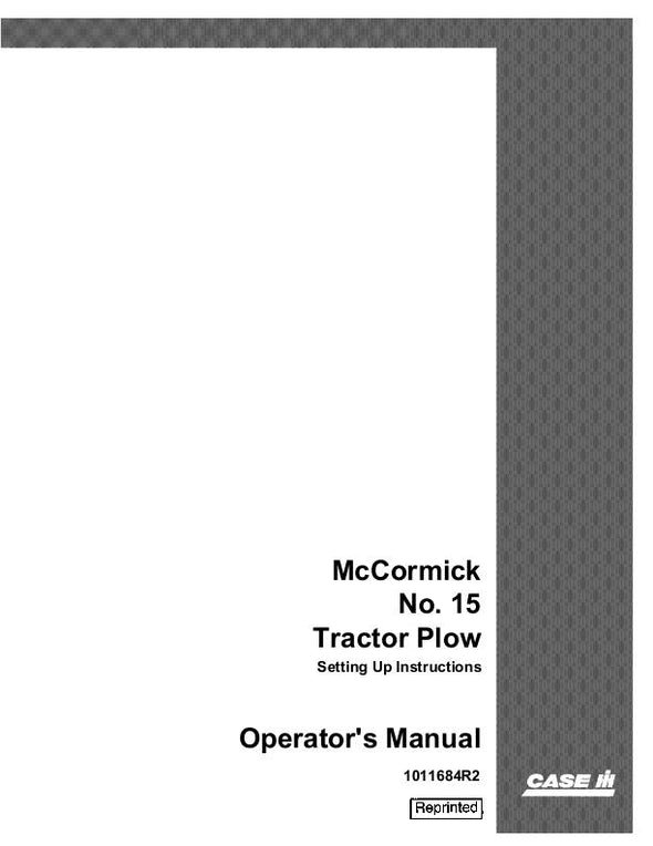 Case IH Mccormick #15 Tractor Plow Operator`s Manual 1011684R2