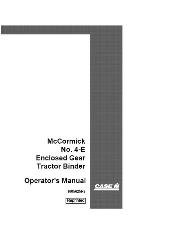 Case IH McCormick Model 4E Enclosed Gear Tractor Operator`s Manual 1005625R8
