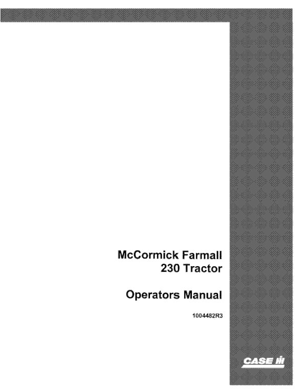 Case IH 230 McCormick Farmall Tractor Operator`s Manual 1004482R3
