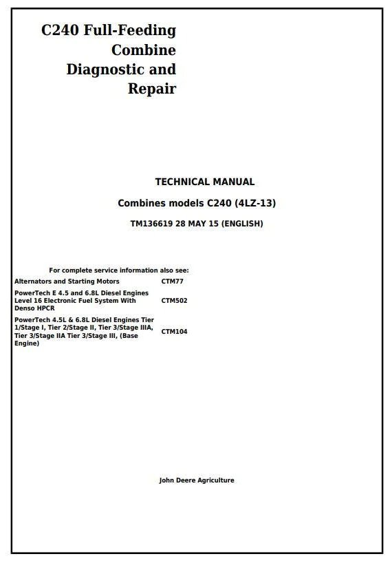 John Deere C240 4LZ-13 Full Feeding Combine Operation, Maintenance Manual TM136619