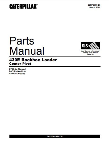 Caterpillar CAT 430E Backhoe Loader Center Pivot Parts Catalog Manual BYC1-UP, EAT1-UP