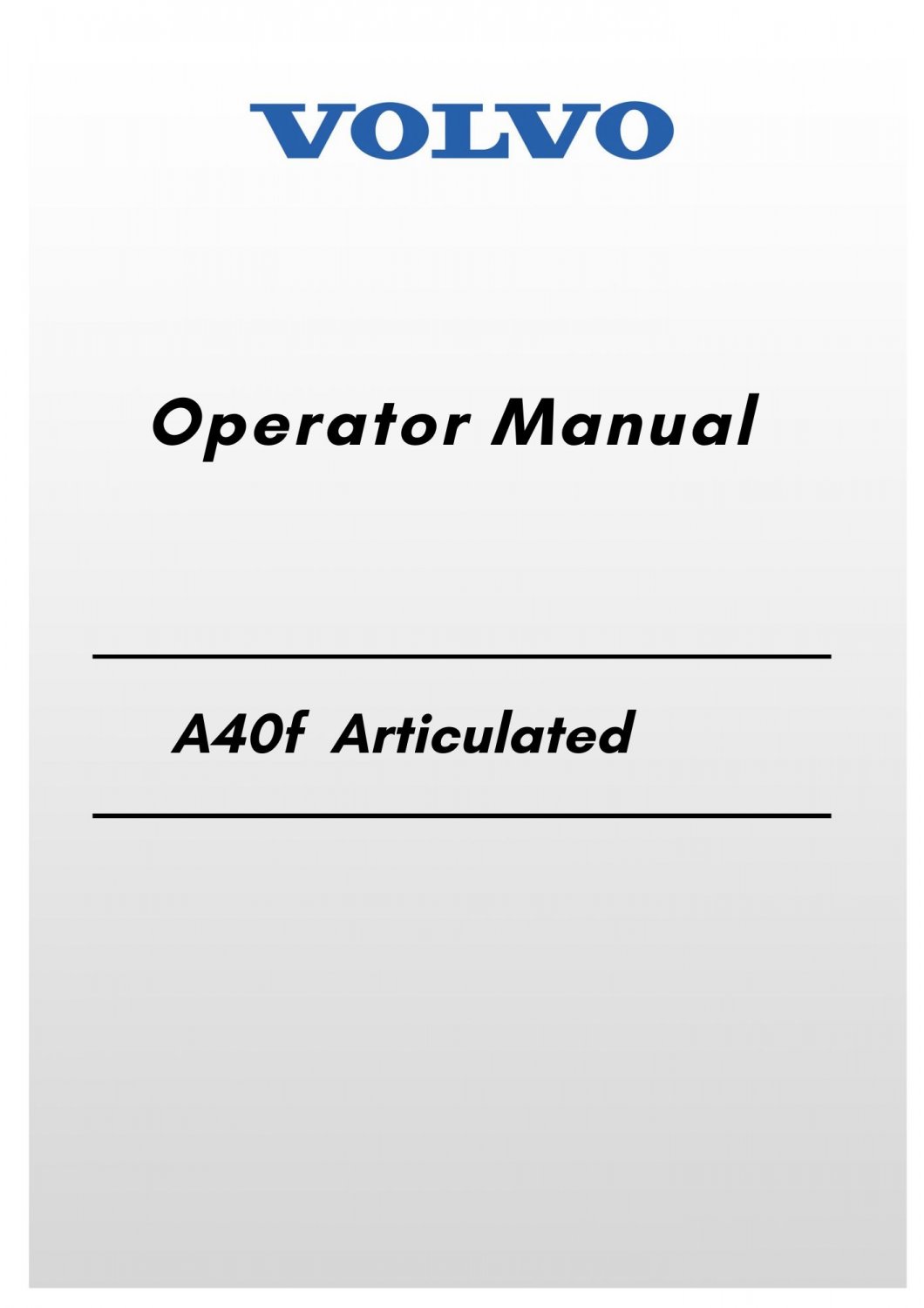 Volvo A40f Articulated Hauler Operator Manual