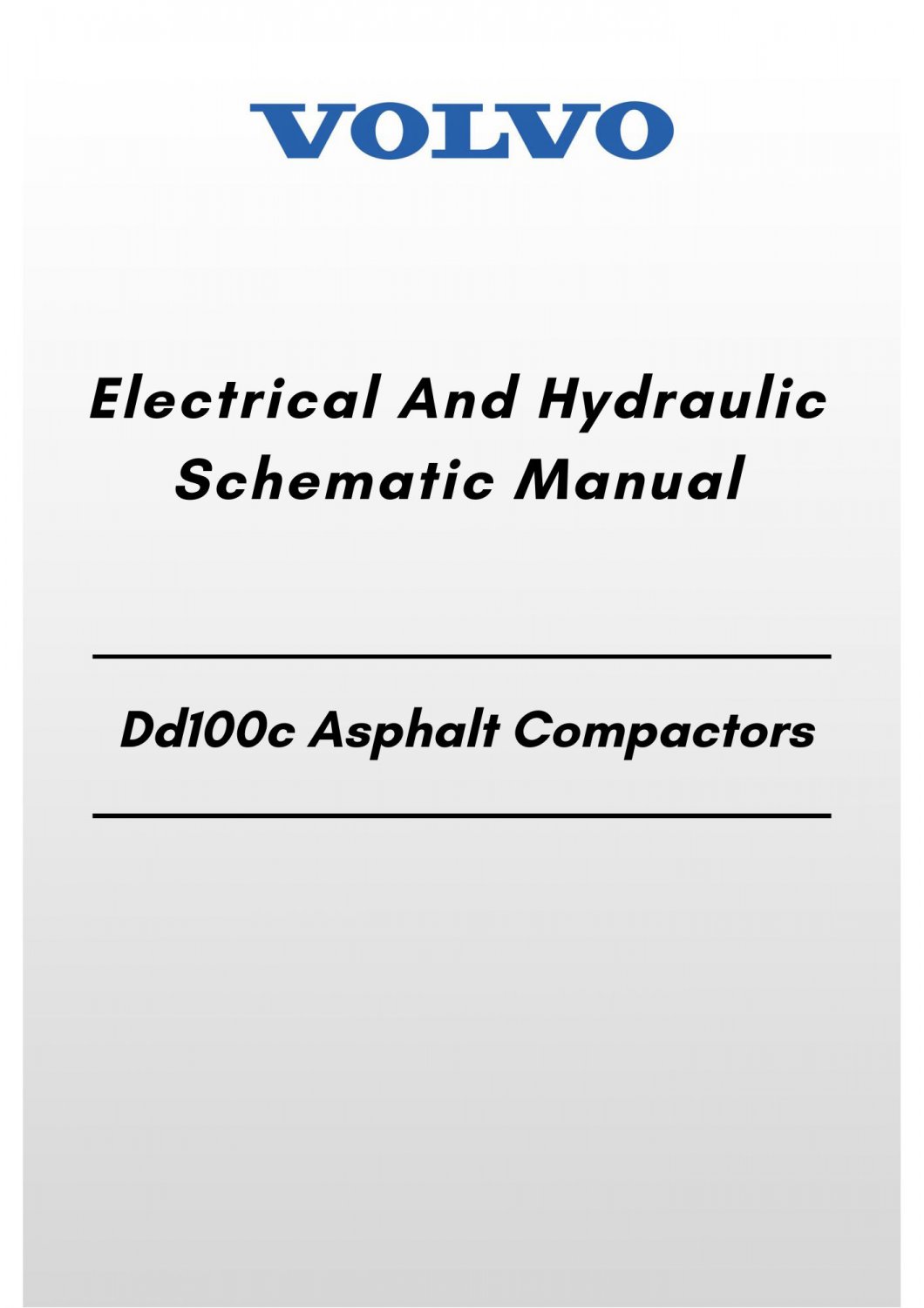 Volvo Dd100c Asphalt Compactors Electrical And Hydraulic Schematic Manual
