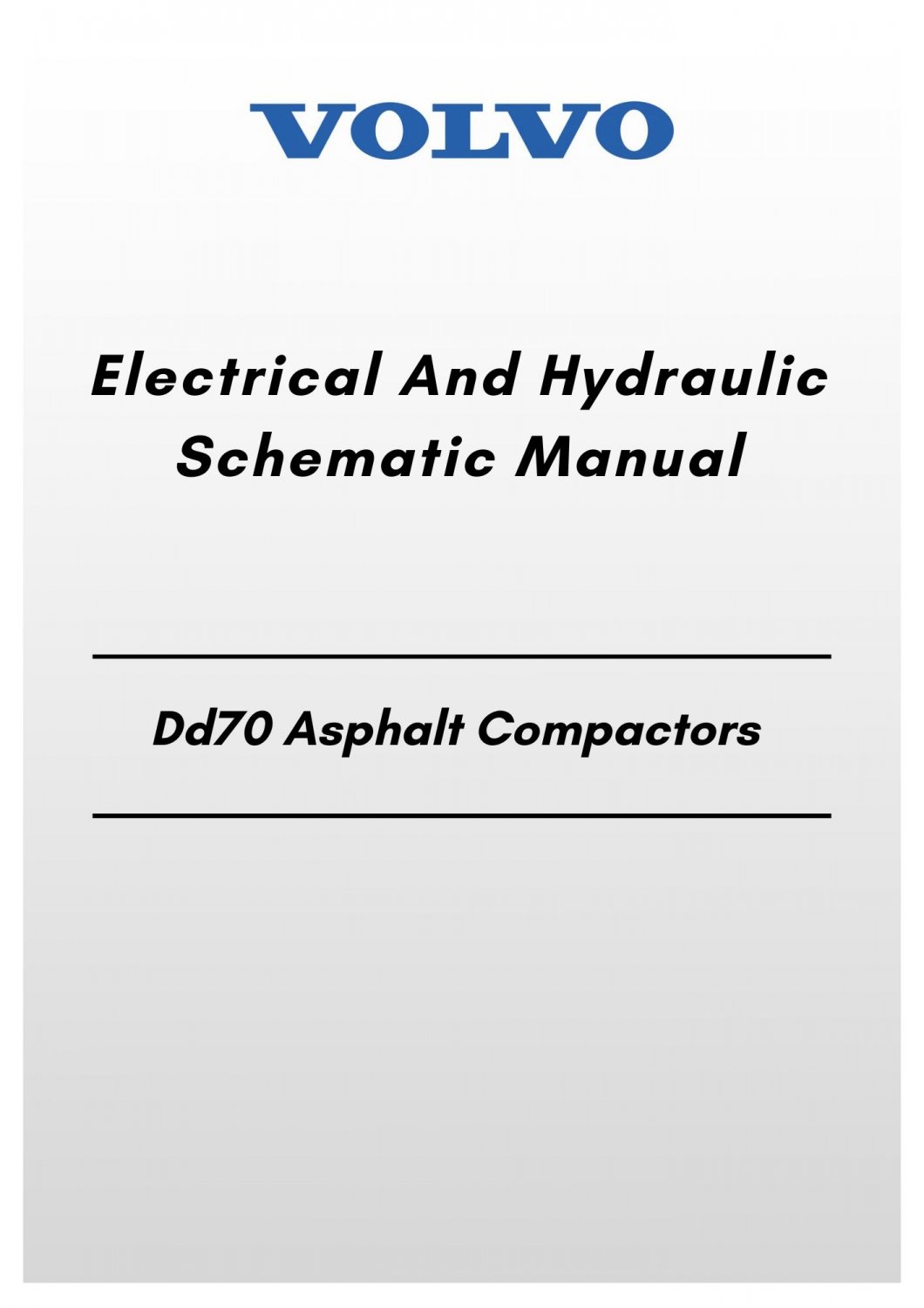Volvo Dd70 Asphalt Compactors Electrical And Hydraulic Schematic Manual