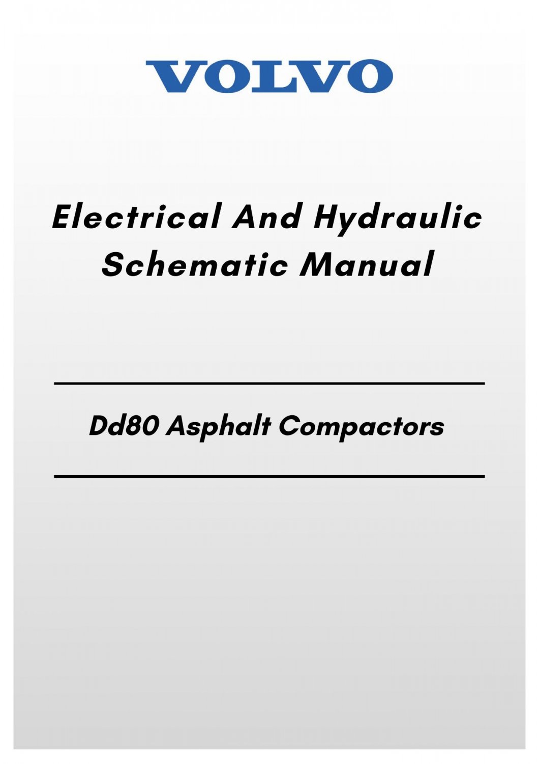 Volvo Dd80 Asphalt Compactors Electrical And Hydraulic Schematic Manual