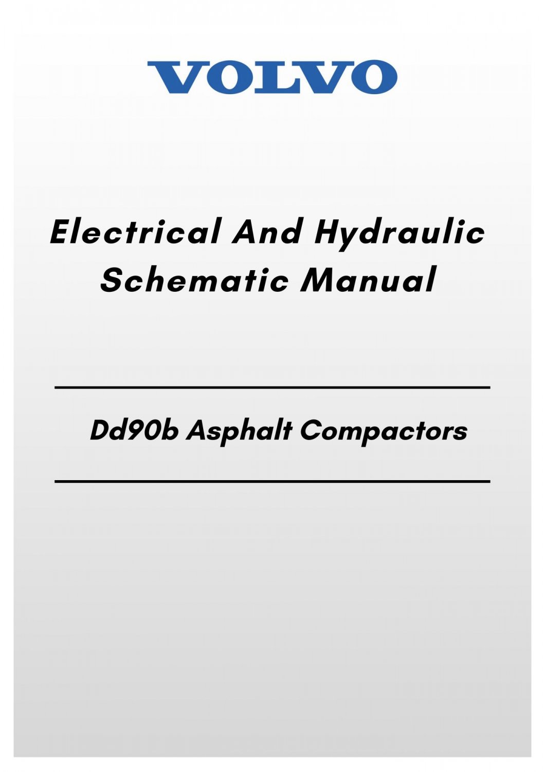 Volvo Dd90b Asphalt Compactors Electrical And Hydraulic Schematic Manual