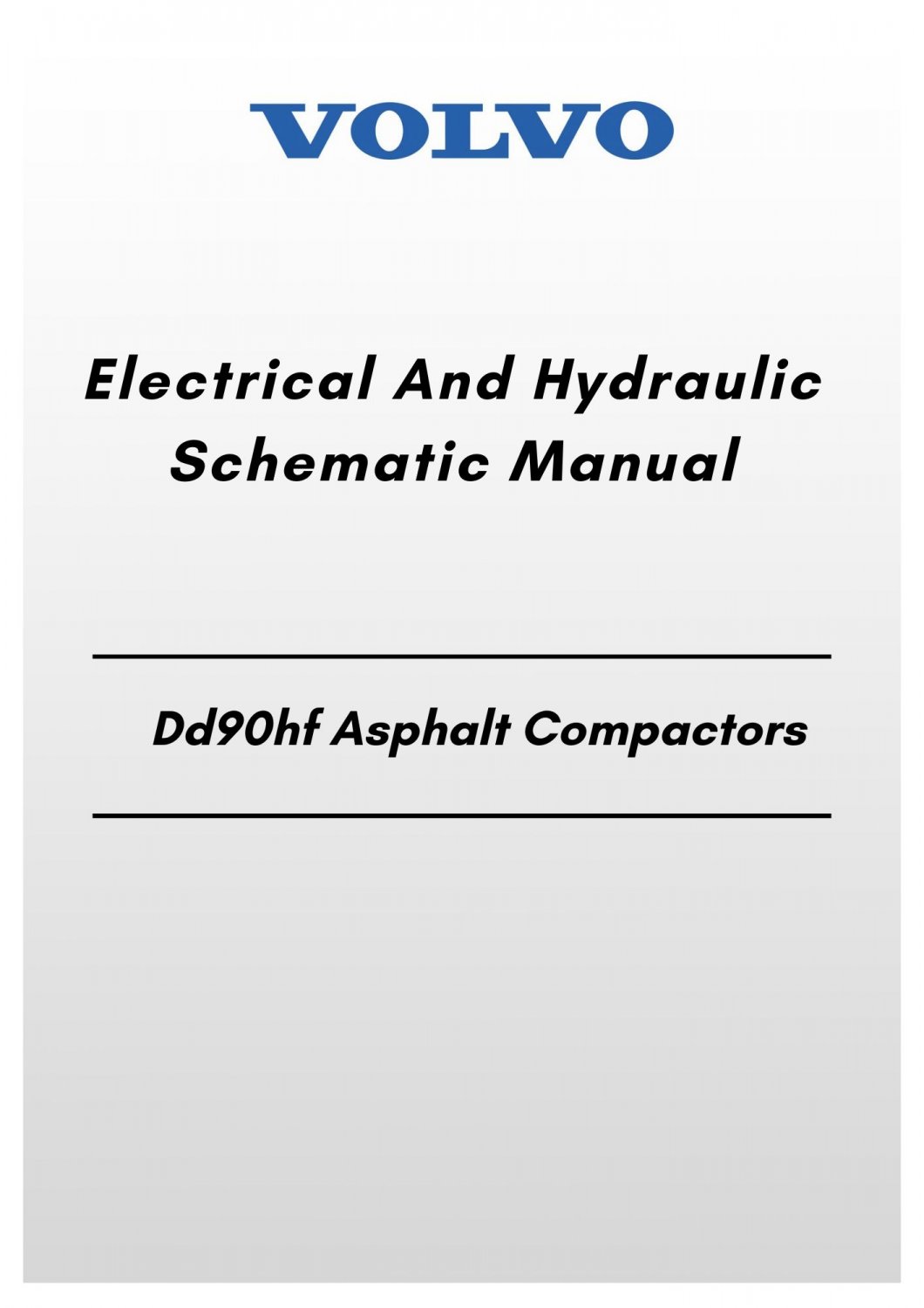 Volvo Dd90hf Asphalt Compactors Electrical And Hydraulic Schematic Manual