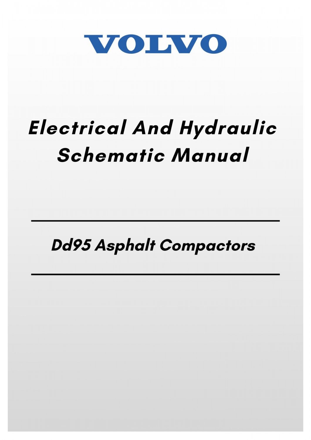 Volvo Dd95 Asphalt Compactors Electrical And Hydraulic Schematic Manual