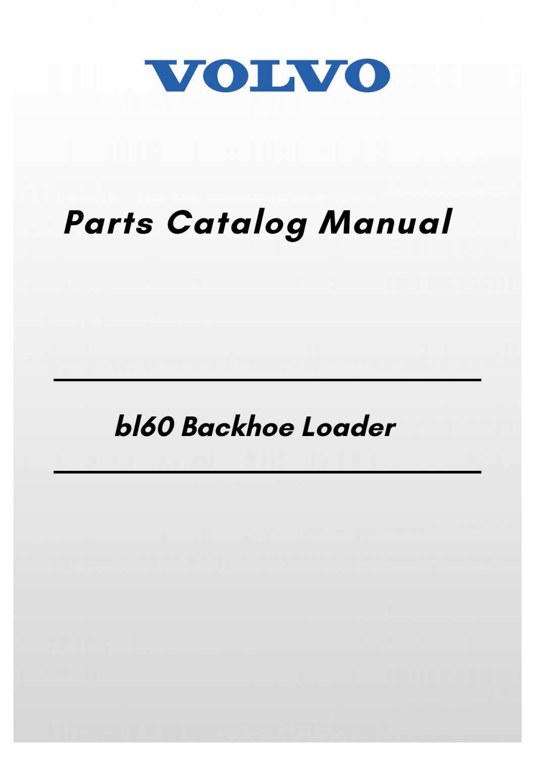 Volvo Bl60 Backhoe Loader Parts Catalog Manual