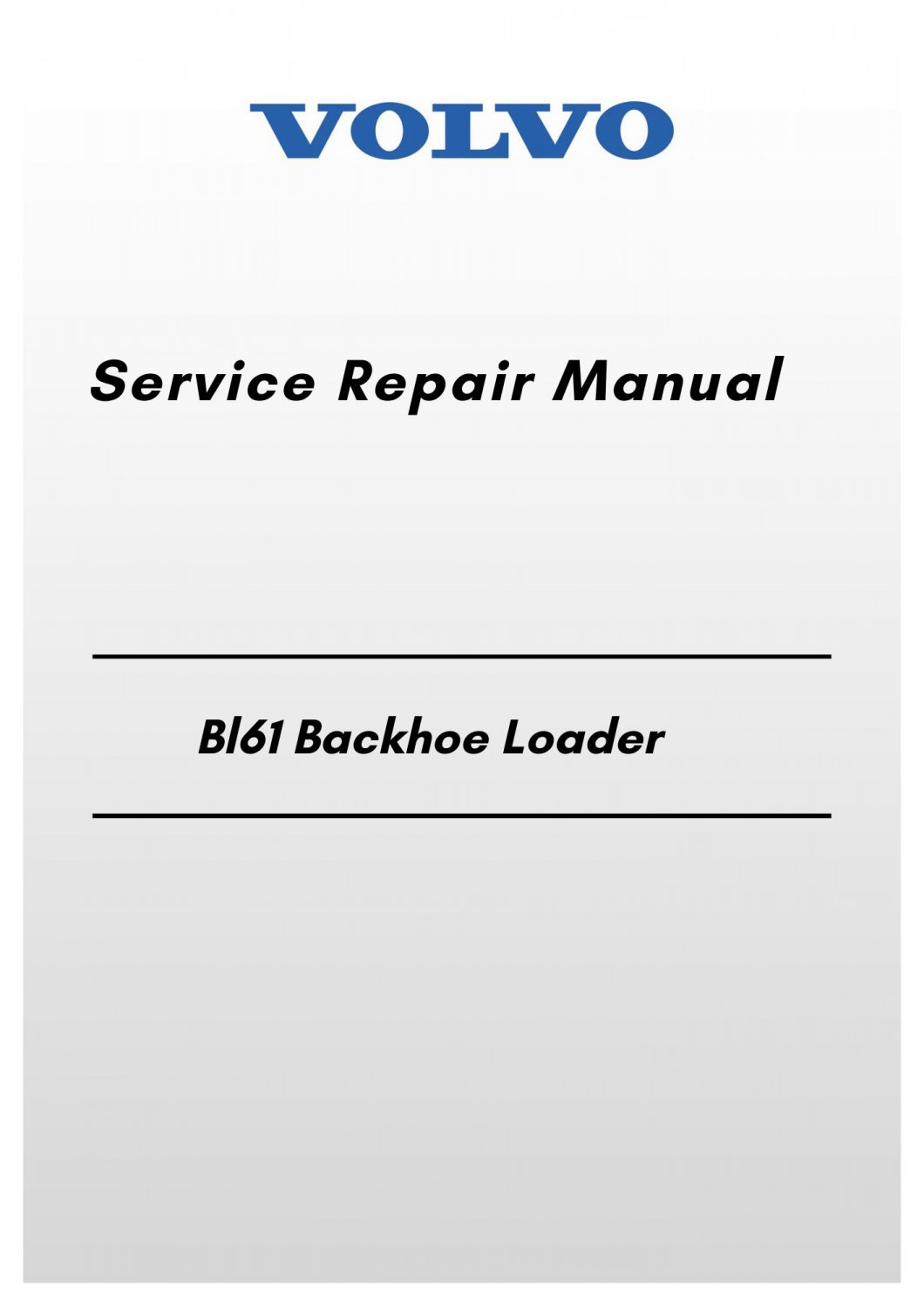 Volvo Bl61 Backhoe Loader Service Repair Manual