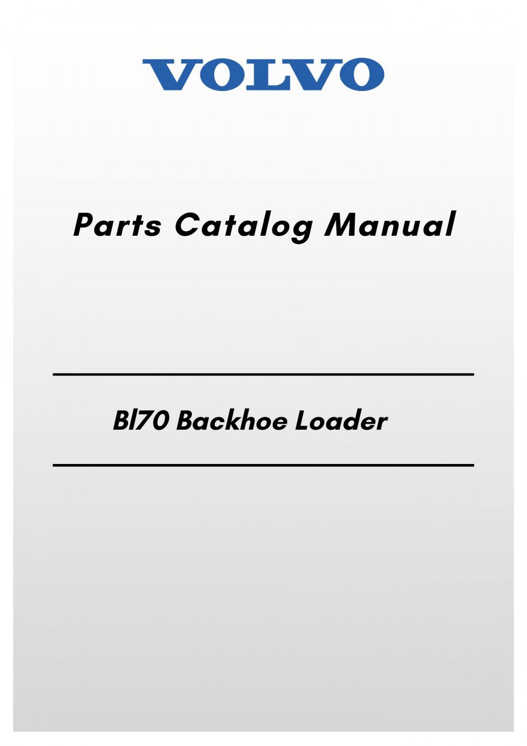 Volvo Bl70 Backhoe Loader Parts Catalog Manual