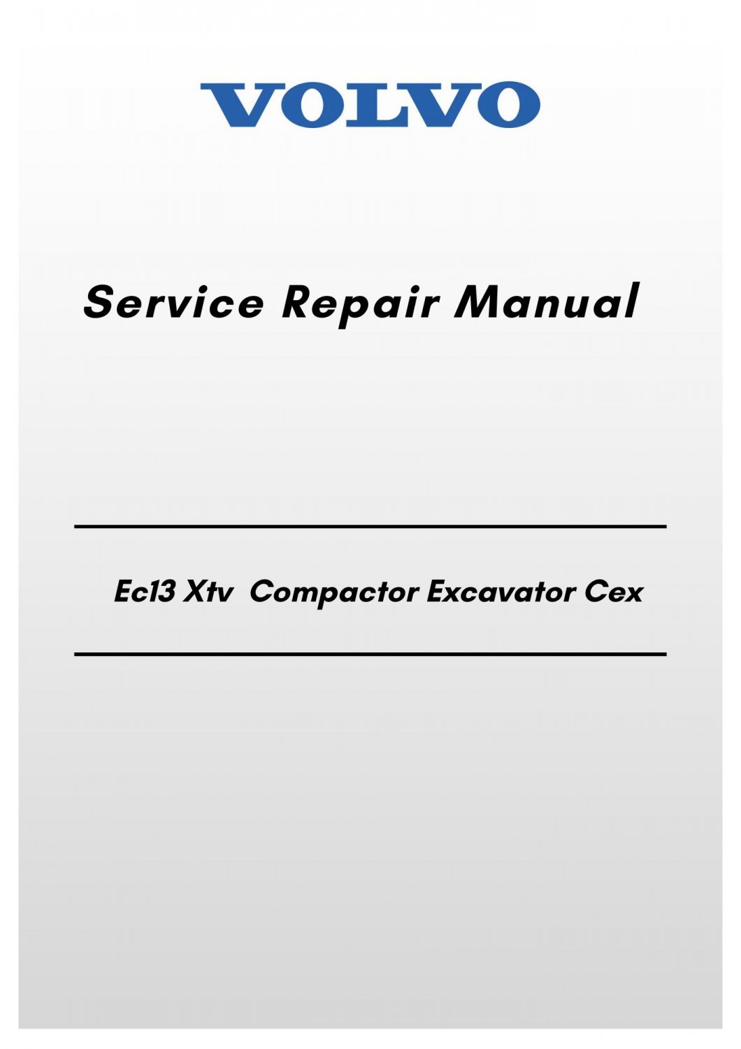 Volvo Ec13 Xtv Compactor Excavator Cex Service Repair Manual