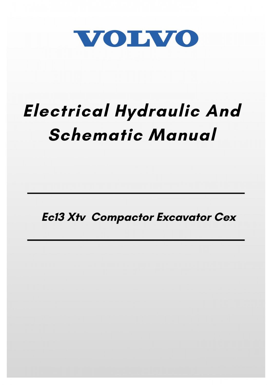 Volvo Ec13 Xtv Compactor Excavator Cex Electrical Hydraulic And Schematic Manual