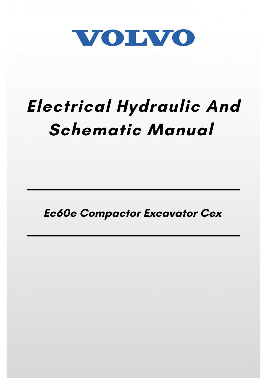 Volvo Ec60e Compactor Excavator Cex Electrical Hydraulic And Schematic Manual