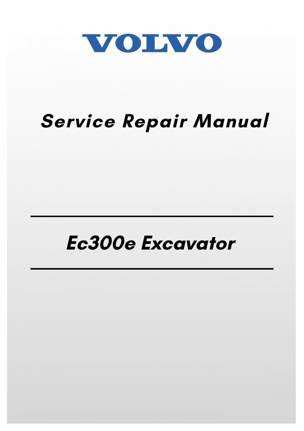Volvo Ec300e Excavator Operator Manual