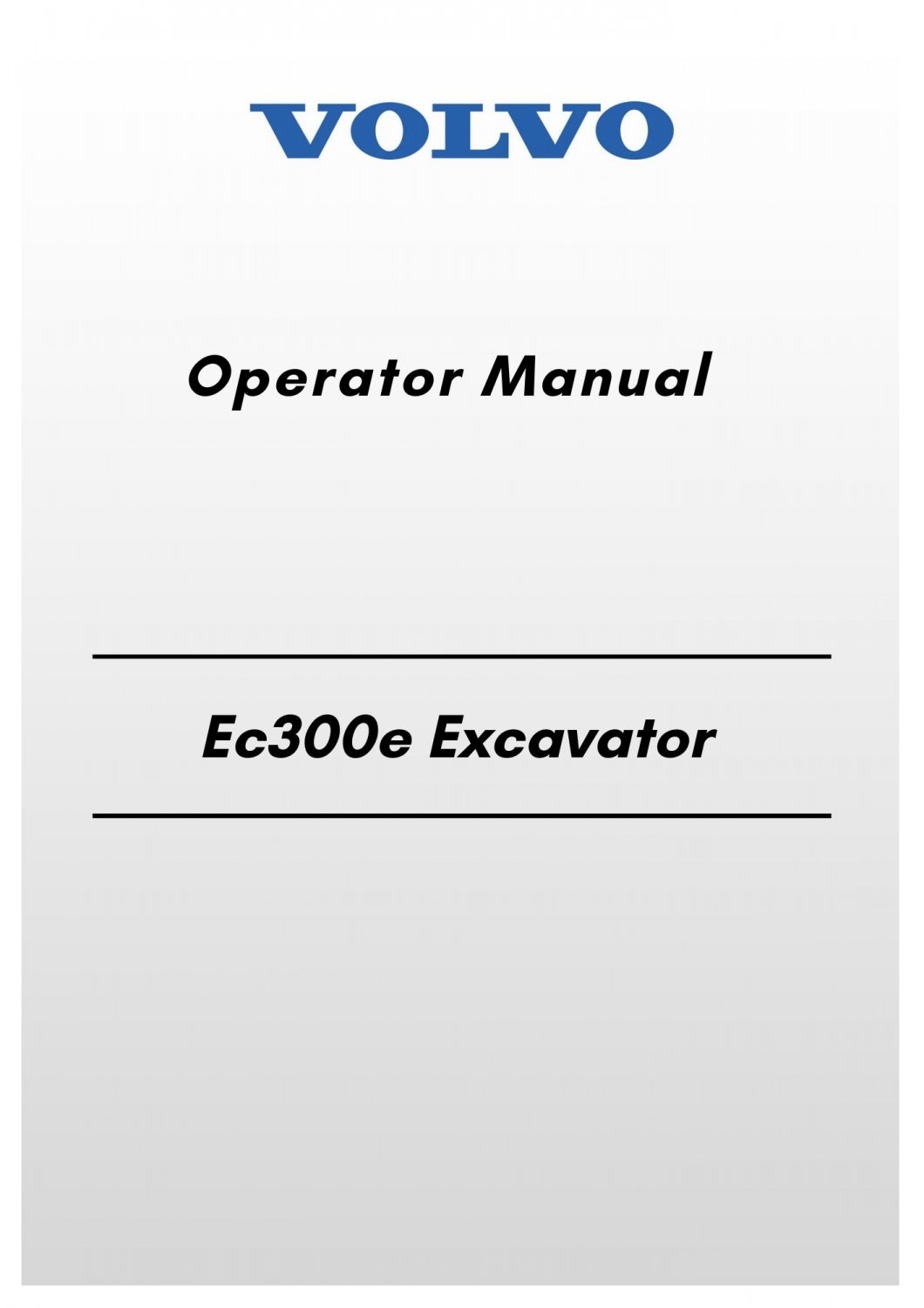 Volvo Ec300e Excavator Operator Manual