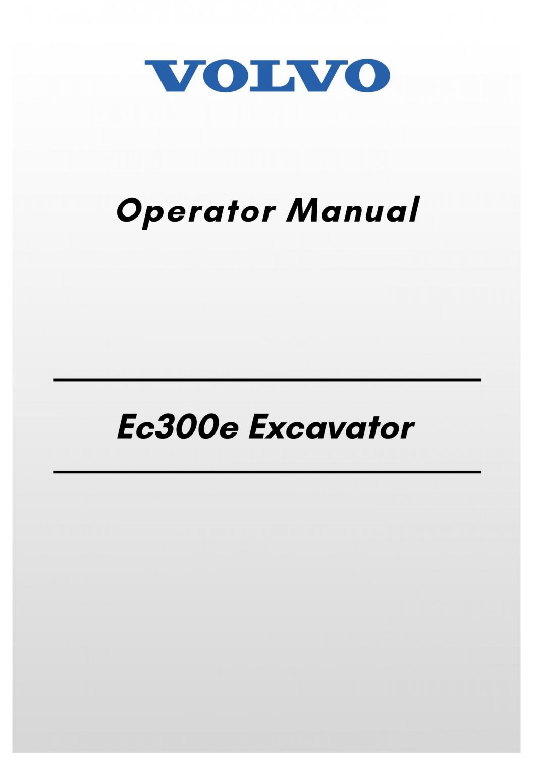Volvo Ec300e Excavator Operator Manual