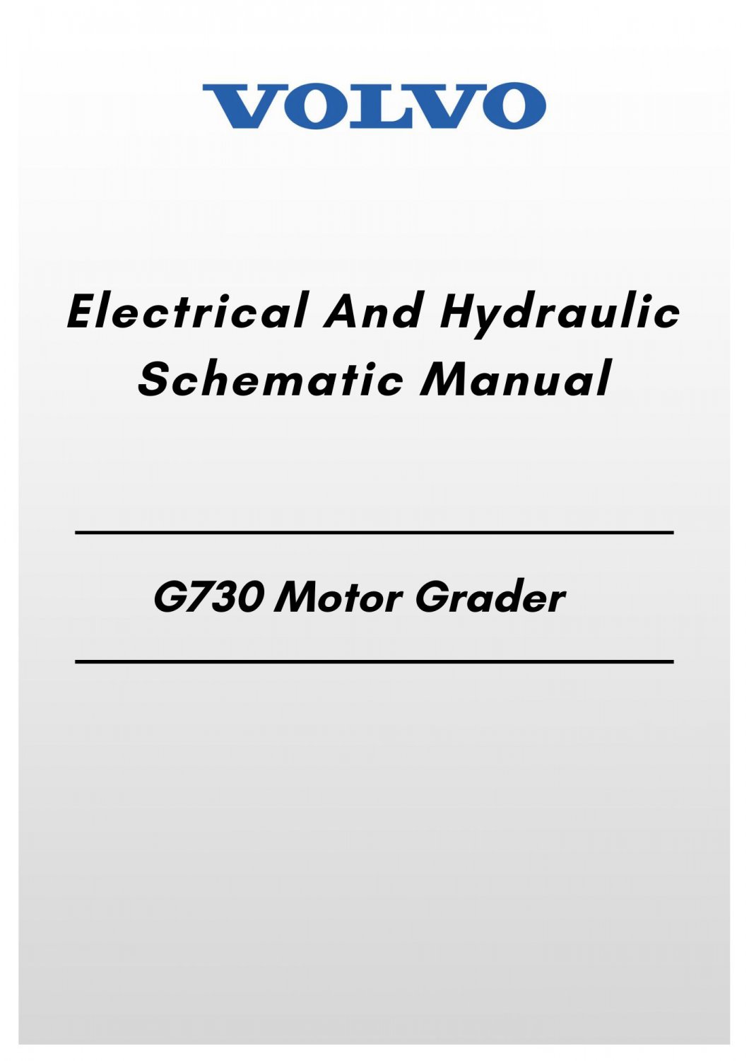 Volvo G730 Vhp Motor Grader Electrical And Hydraulic Schematic Manual