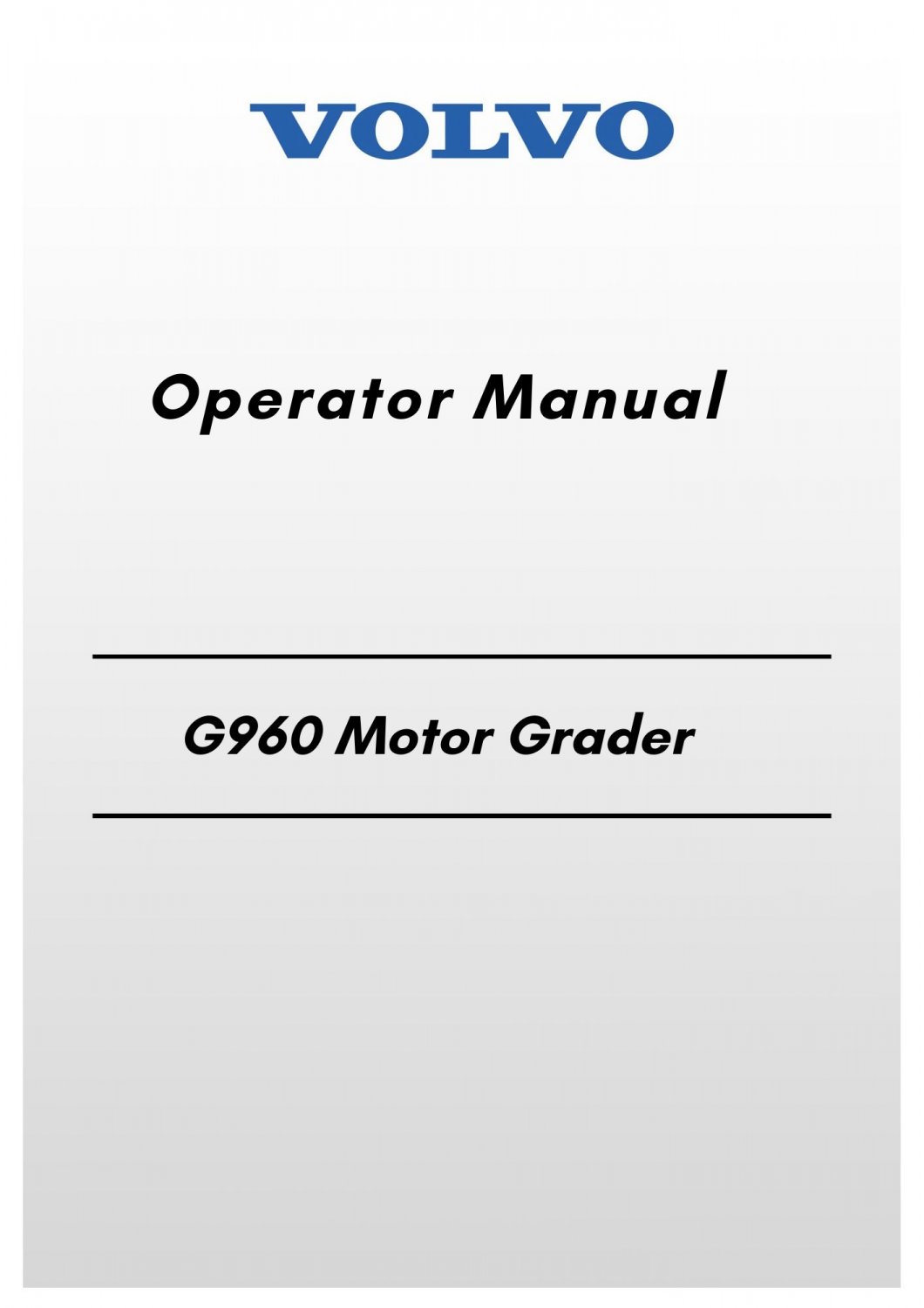 Volvo G960 Motor Grader Operator Manual