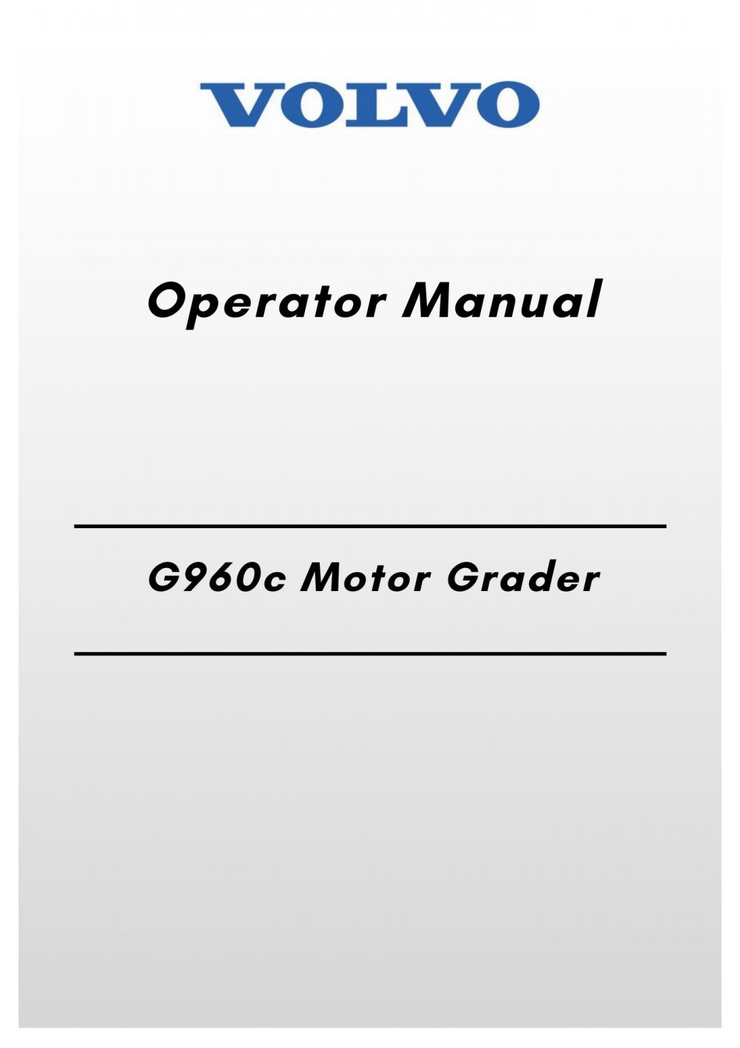 Volvo G960c Motor Grader Operator Manual